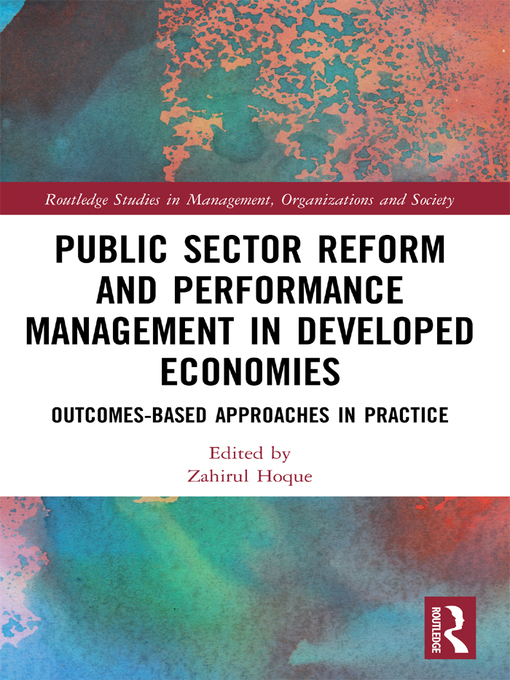 Title details for Public Sector Reform and Performance Management in Developed Economies by Zahirul Hoque - Available